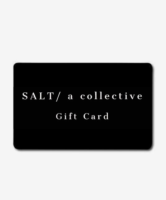 SALT/ a collective - Gift Card